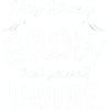 Stay strong grown within yourself