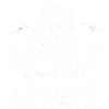 Stay Kind, Always Smile