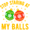 Stop Staring at my Balls