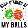 Stop Staring at my Balls