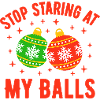 Stop Staring at my Balls