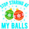 Stop Staring at my Balls