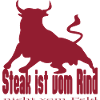 Steak is Beef - King Bull Silhouette