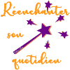 Réenchanter son quotidien
