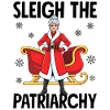 Sleigh The Patriarchy