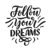 Follow Your Dreams - Inspiring