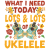 Hawaiian Ukulele Uke What I Need