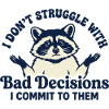 Raccoon Bad Decisions