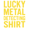 Lucky Metal Detecting Shirt Adventure