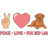 Peace Love Fox Red Lab
