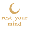 Rest Your Mind Mond Achtsamkeit Statement