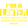 I'm a lawyer – save time saying