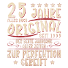 Original 25 years, since 1999