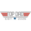 Top dad Est. 2026