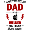 Dad Welder Gift Christmas Father's Day