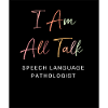 SLP Speech Therapist Speech Pathologist