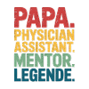 Physician Assistant Dad Shirt Legend