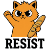 Resist Cat with Baguette Funny Protest