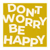Dont Worry Be Happy