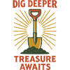 Dig Deeper Treasure Awaits Metal Detecting