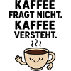 Kaffee Versteht - für Kaffeeliebhaber