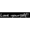 Love yourself!