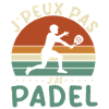 Je peux pas j ai padel