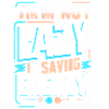 I'm not lazy – saving energy saying