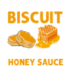 Taste the Biscuit: Honey Sauce