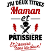 Maman Pâtissière Deux Titres Humour