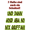 Halbe Schnitzel Spruch Shirt