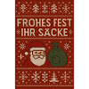 Merry Christmas, you sacks!