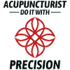 Acupuncturist Do It With Precision Professional 
