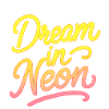 Dream in Neon Neon Script
