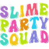 Slimy Slime Slime