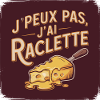 J’peux pas j’ai Raclette