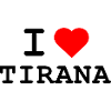 I love Tirana - Ich liebe Tirana