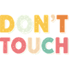 Do Not Touch Retro Pastel