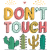 Do Not Touch Pastel Cactus