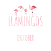 October Birthday Flamingo Saying Funny