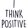 I think poitive