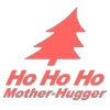 It's christmas again, you Mother-Hugger!