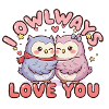 I owlways love you