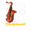Né pour être saxophoniste Musicien Saxophone
