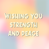 Wishing Strength Peace