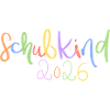Schulkind 2026 Regenbogen Schrift