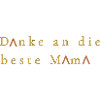 Danke an die beste Mama