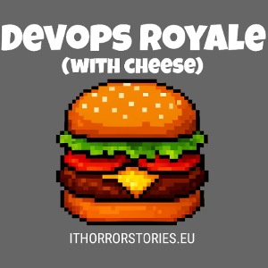 DevOps Royale with Cheese