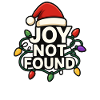 Joy Not Found Funny Christmas Subtle