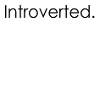 Introvert Quotes